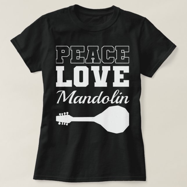 Camiseta Mandolin Lover Peace Love Mandolin Maestro 1 (Frente do Design)