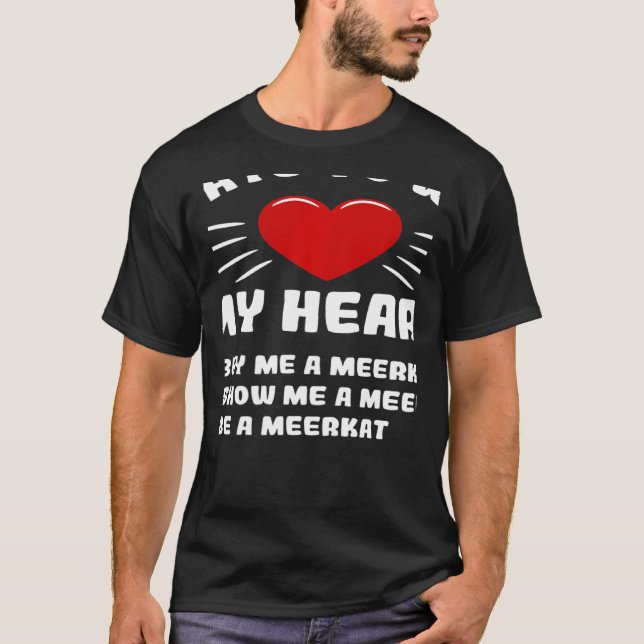 Camiseta Maneiras De Ganhar Meu Humor De Meerkat Animal Mem (Frente)