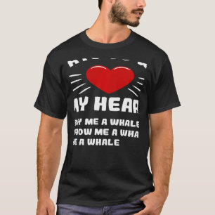 Camiseta Maneiras De Ganhar O Humor Do Meu Animal Da Baleia