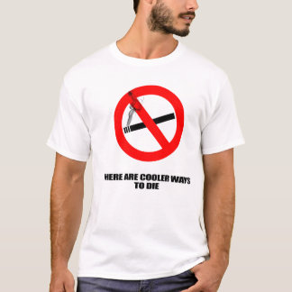 Camiseta Maneiras mais frescas de morrer