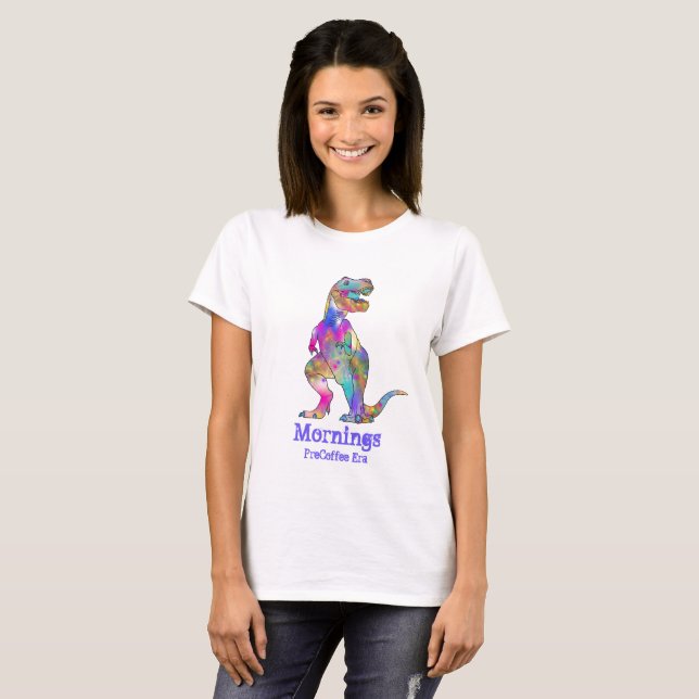 Camiseta Manhãs Antes Do Café Era Engraçado T Rex Dinossaur (Frente Completa)