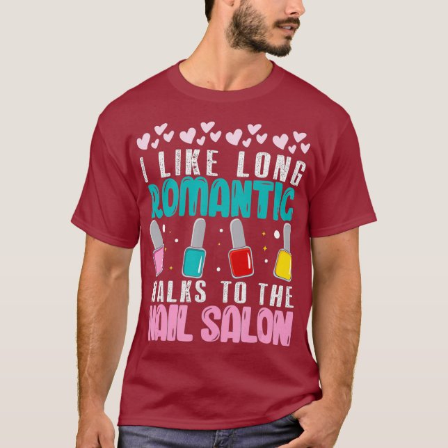 Camiseta Manicure Eu gosto de longas caminhadas românticas  (Frente)