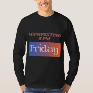 Camiseta Manifesto às 17:00 Sexta-feira Humor