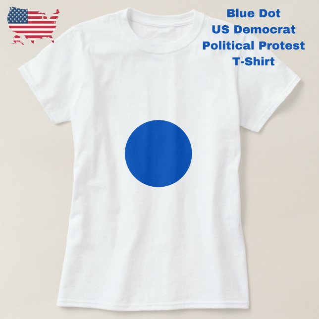 Camiseta Manifesto político anti-traumatismo azul (Protest and resist with this Blue Dot US Democrat political protest t-shirt.)