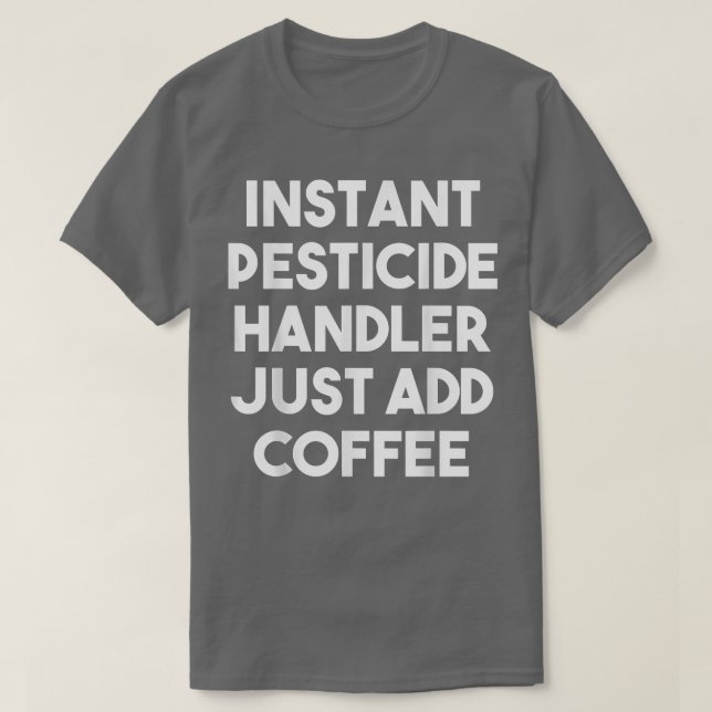 Camiseta Manipulador Instantâneo De Pesticidas Apenas Adici (Frente do Design)