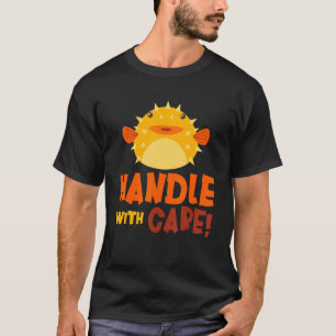 Camiseta Manipular Com Cuidado Peixe-Soprador Peixe-Sopro