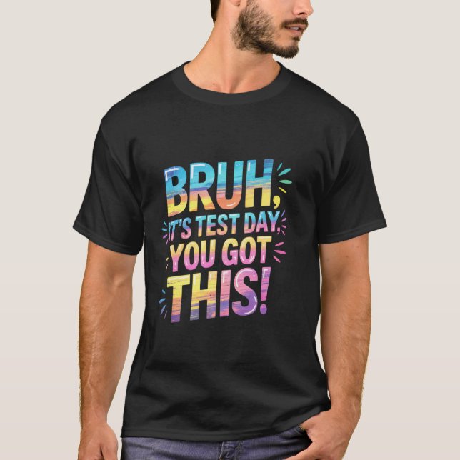 Camiseta Mano É Dia De Prova Você Consegui professor engraç (Frente)