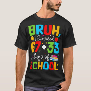 Camiseta Mano eu sobrevivi 67+33 Dias De Escola 100º Dias T