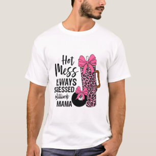 Camiseta Manta Quente Sempre Estressou Billiard Mama Mãe Da