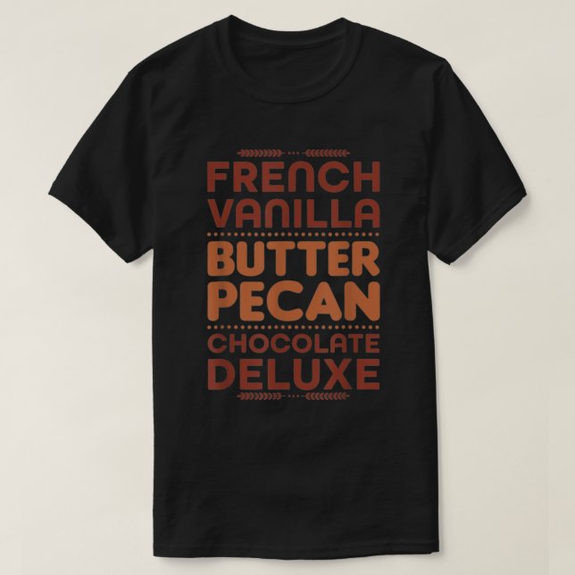 Camiseta Manteiga de baunilha francesa Chocolate Pecan Delu (Frente do Design)