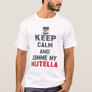 Camiseta Mantém Calmas E Tee Gimmes Meus Nutellas Engraçado