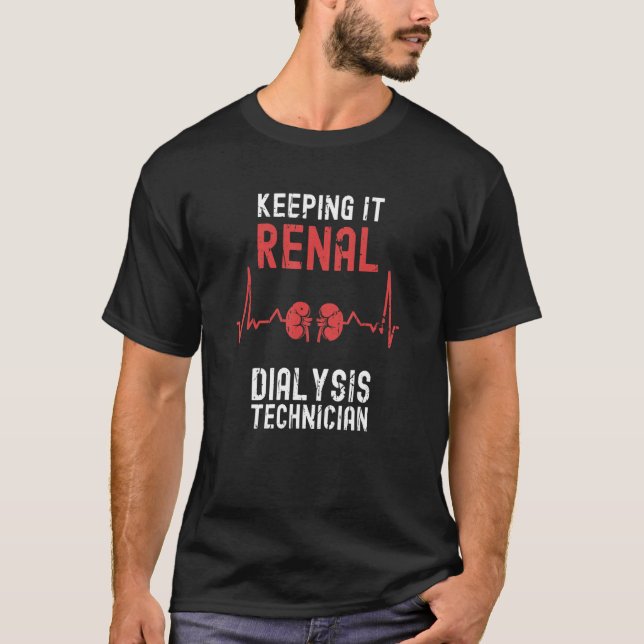 Camiseta Mantendo-A Diálise Renal Técnica De Diálise Rim (Frente)