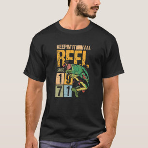 Camiseta Mantendo-O Enrolado Desde 1971, Peixes De Pesca Vi