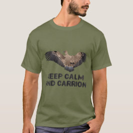 Camiseta Mantenha a calma e a carniça