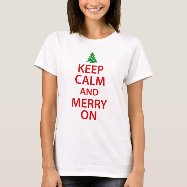 Camiseta Mantenha a calma e a feliz Natal vermelho/verde (Frente)