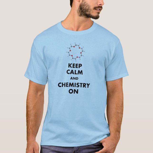Camiseta Mantenha a calma e a química sobre (Frente)