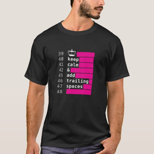 Camiseta Mantenha a calma e adicione espaços de arrasto (Frente)