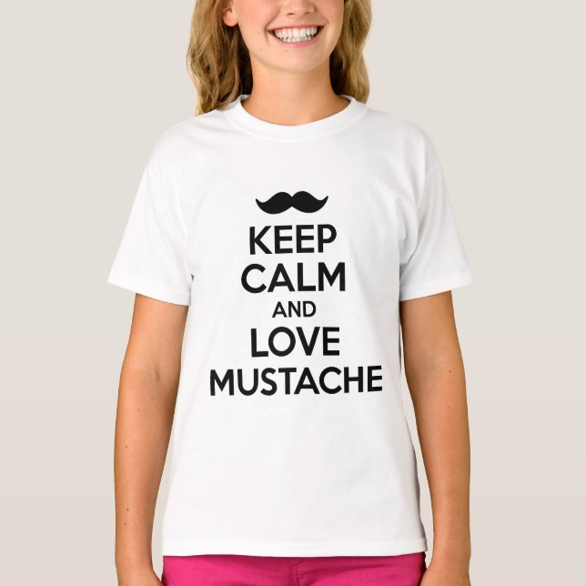 Camiseta Mantenha a calma e ame o bigode (Frente)