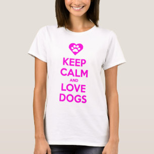 Camiseta Mantenha a calma e ame o t-shirt dos cães