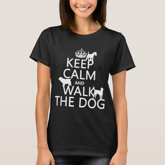 Camiseta Mantenha a calma e ande o cão - todas as cores (Frente)