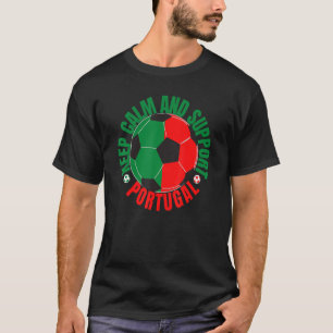 Camiseta Mantenha a calma e apoie Portugal