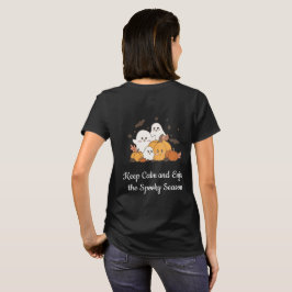 Camiseta Mantenha a Calma e Aproveite a Temporada Assustado