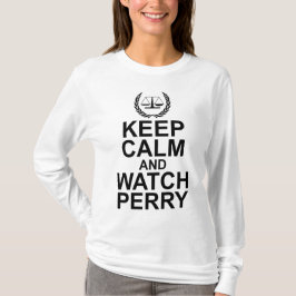 Camiseta Mantenha a Calma e Assista a Perry Escalas da Just