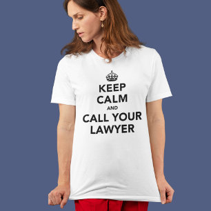 Camiseta Mantenha a calma e chame seu advogado