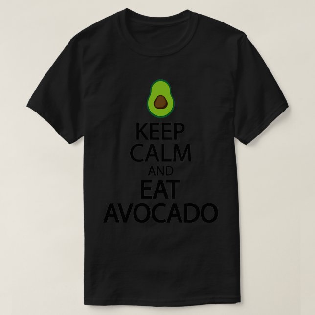 Camiseta Mantenha a calma e coma o avocado Classic TSirt (Frente do Design)