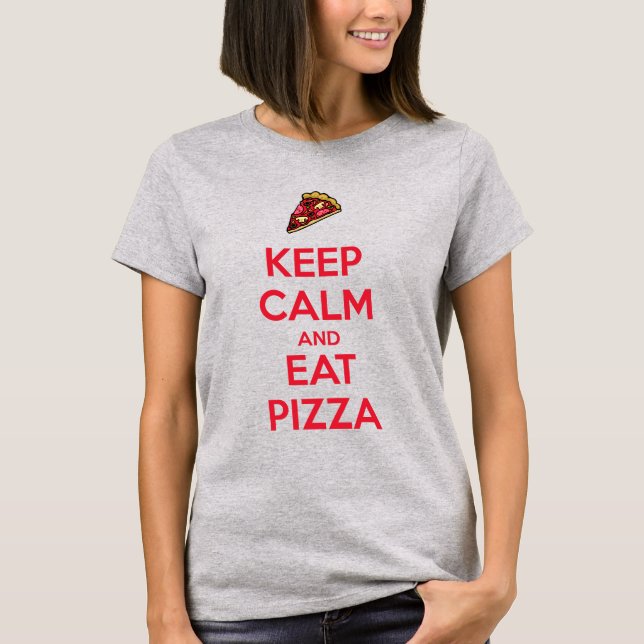Camiseta Mantenha a Calma e Coma Pizza 2 (Frente)