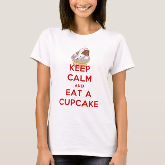 Camiseta Mantenha a calma e coma um cupcake
