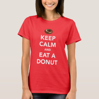 Camiseta Mantenha a calma e coma um t-shirt da rosquinha