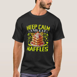 Camiseta mantenha a calma e coma waffles
