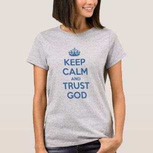 Camiseta Mantenha a Calma e Confie em Deus