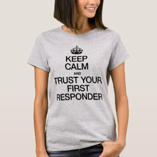 Camiseta Mantenha a calma e confie no seu primeiro responde