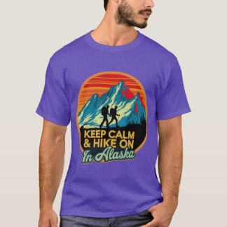 Camiseta Mantenha a Calma e Continue a Caminhar no Alasca 1