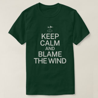 Camiseta Mantenha a Calma e Culpe o Vento Presente Divertid