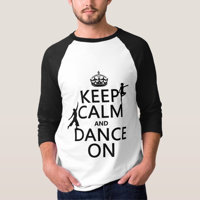 Camiseta Mantenha a calma e dance em (em todas as cores) (Frente)
