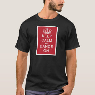 Camiseta Mantenha a calma e dance em (o vermelho)