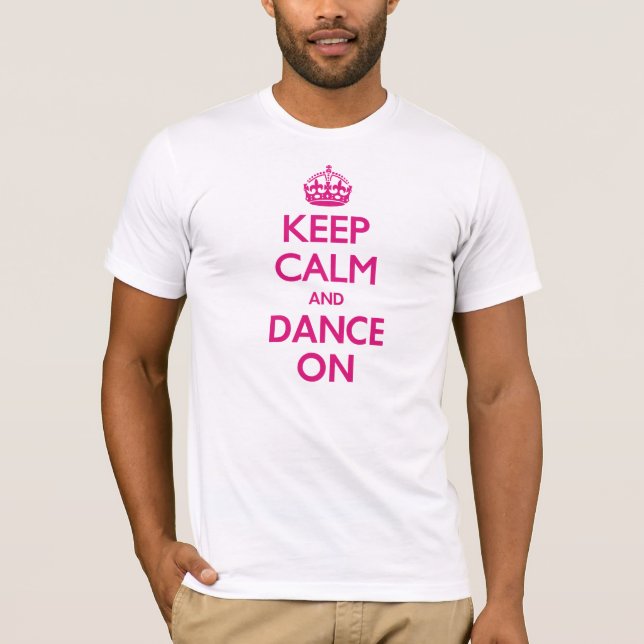 Camiseta Mantenha a calma e dance sobre (Frente)