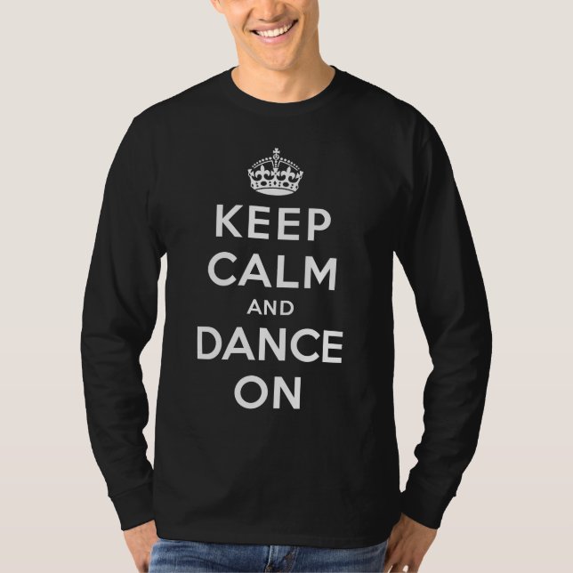 Camiseta Mantenha a calma e dance sobre (Frente)