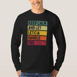 Camiseta Mantenha a Calma e Deixe Leticia Lidar com Isso Ci