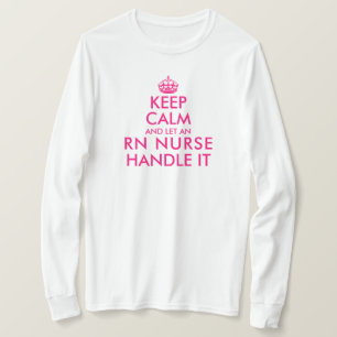Camiseta Mantenha a calma e deixe uma enfermeira RN lidar c
