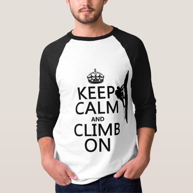 Camiseta Mantenha a calma e escale-a em (a cor (Frente)