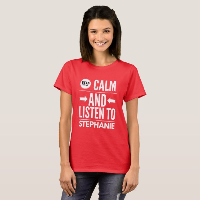 Camiseta Mantenha a calma e escute Stephanie (Frente Completa)