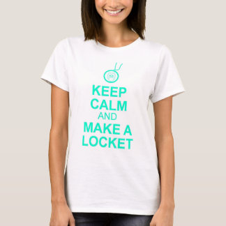 Camiseta Mantenha a calma e faça um Locket