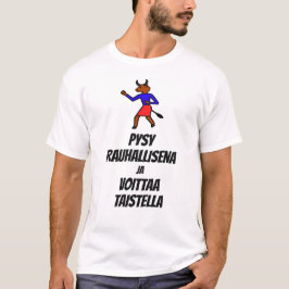 Camiseta mantenha a calma e ganhe a luta em finlandês