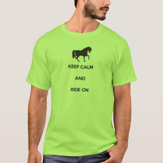 Camiseta Mantenha a calma e monte-a sobre