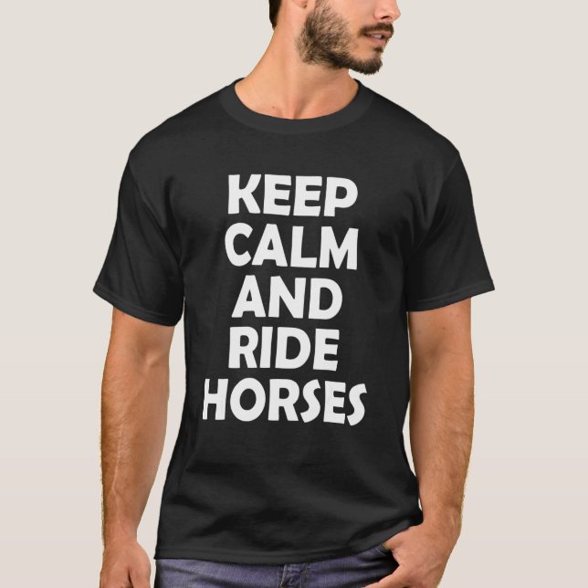 Camiseta Mantenha a calma e monte cavalos 1 (Frente)