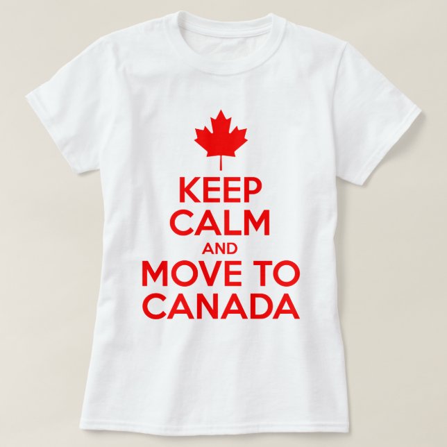 Camiseta Mantenha a calma e mova-se para Canadá (Frente do Design)
